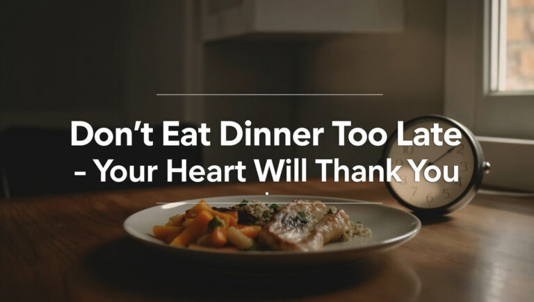 Healthy dinner plate with clock showing early evening time to remind you not to eat dinner too late